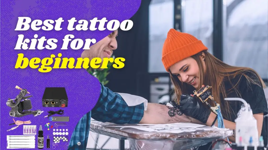 Best Tattoo Kits for Beginners