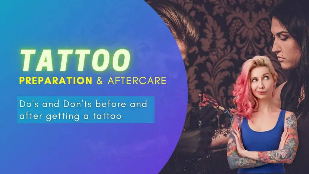 Tattoo Preparation and Aftercare - DO’s and DON’Ts