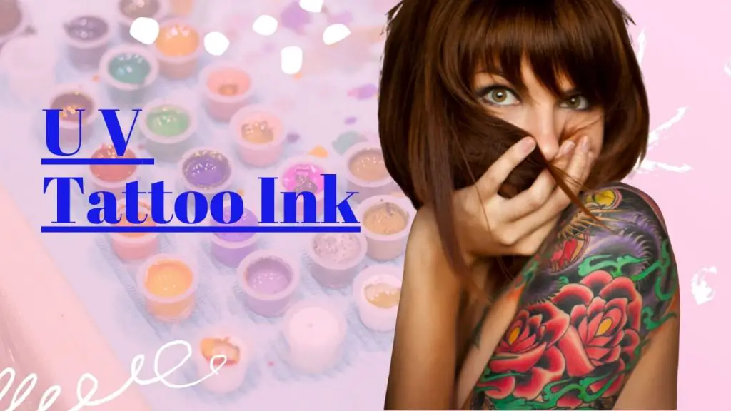 UV Tattoo Ink – A Complete Guide