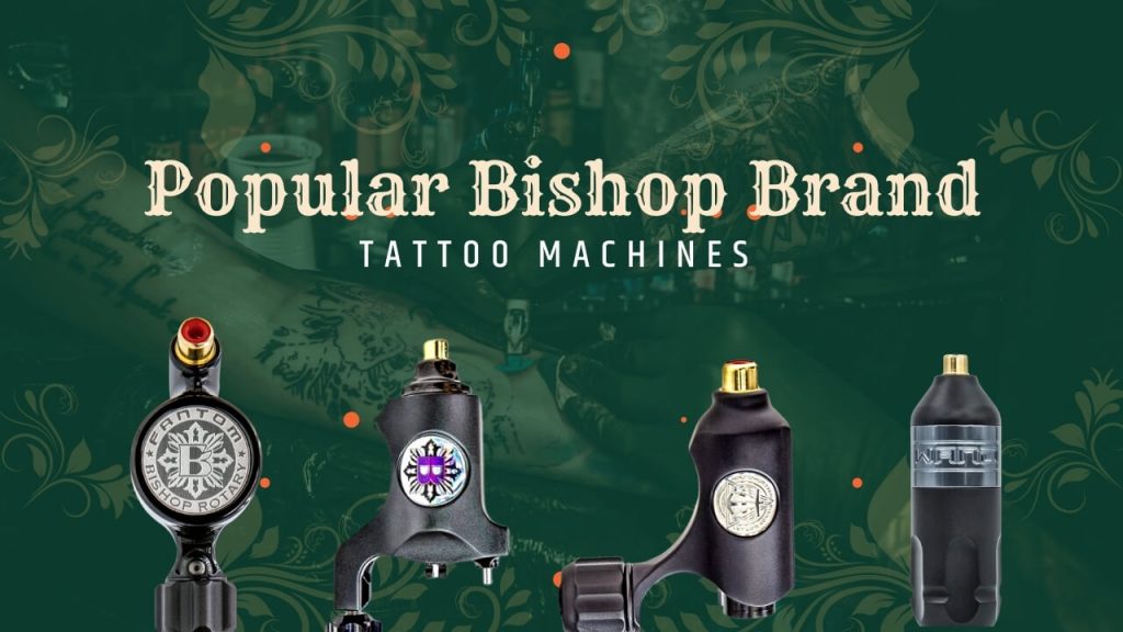 Popular Bishop tattoo machines