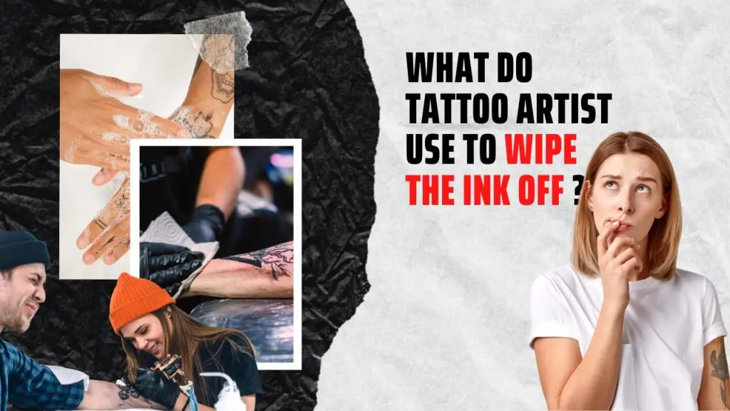What do tattoo artist use to wipe the ink off