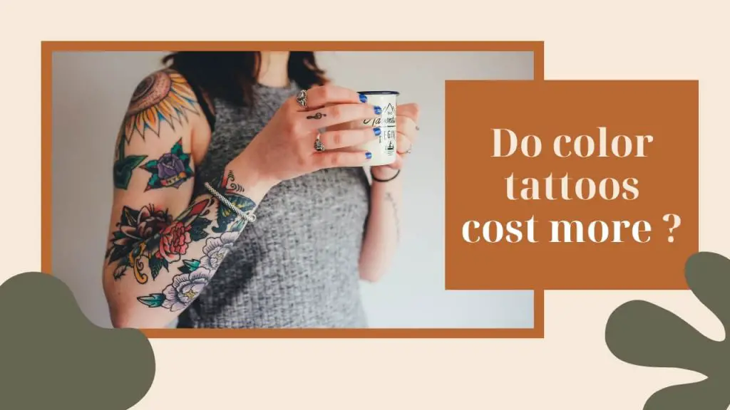 Do Color Tattoos Cost More?