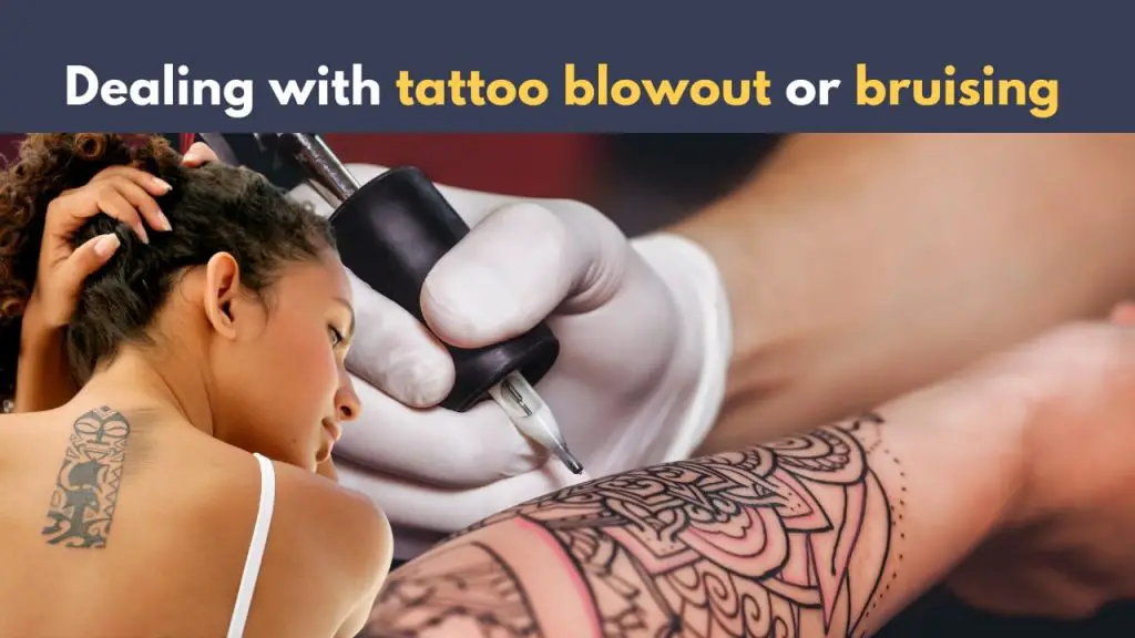 Tattoo Blowout or Bruising