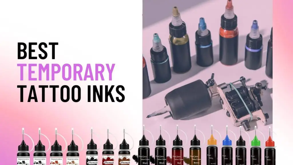 Best Temporary Tattoo Inks